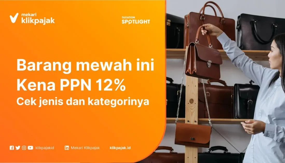 Daftar Barang Mewah Kena PPN 12 Persen