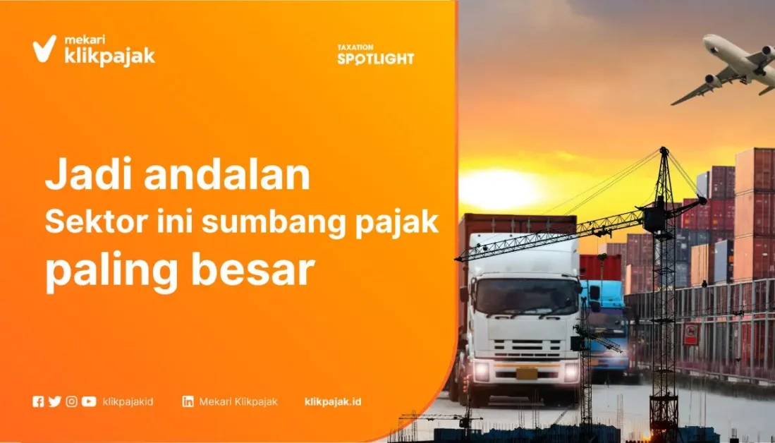 Sektor Penyumbang Pajak Terbesar Indonesia