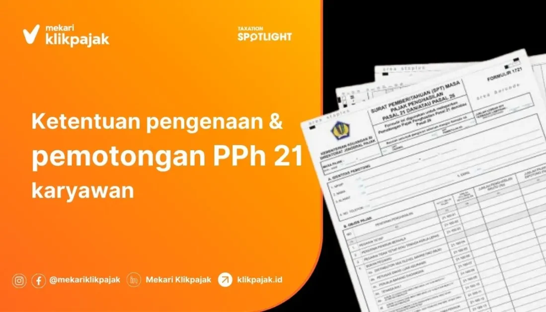 Dasar Pengenaan dan Pemotongan PPh 21 Karyawan