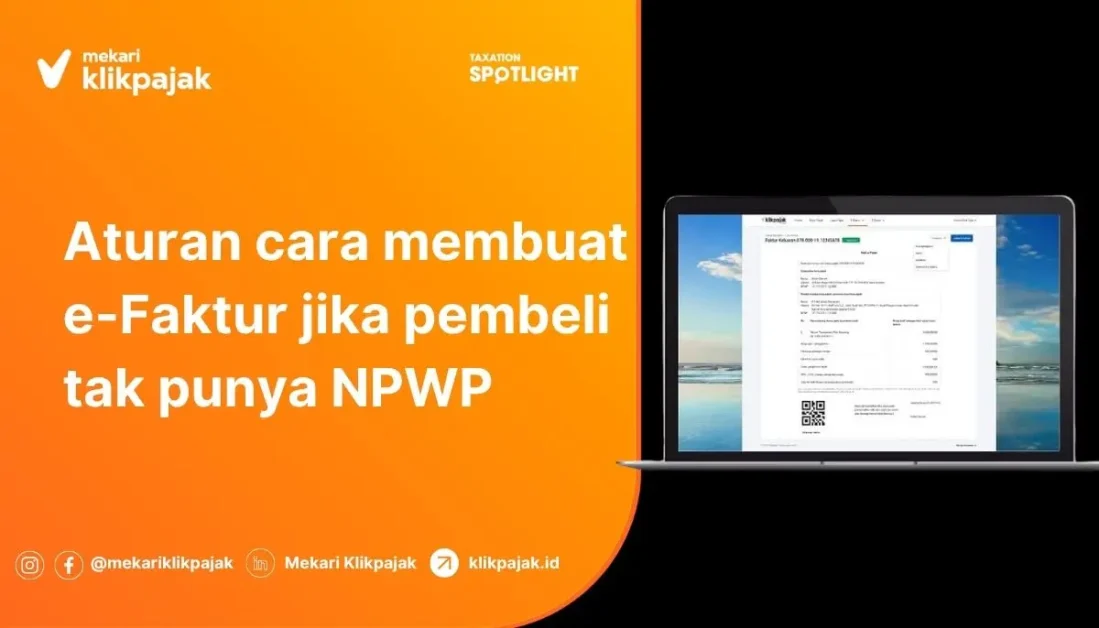 Mekari Klikpajak - Cara Membuat Faktur Pajak jika Pembeli Tidak Punya NPWP