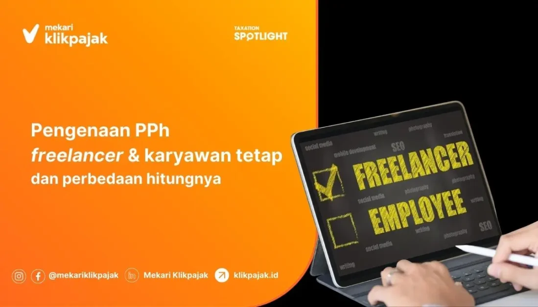 Perbedaan PPh Freelancer dan Karyawan Tetap