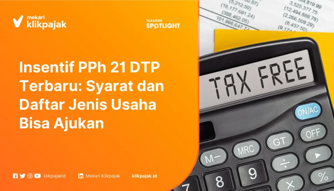 Insentif PPh 21 DTP Terbaru Syarat dan Daftar Jenis Usaha Bisa Ajukan