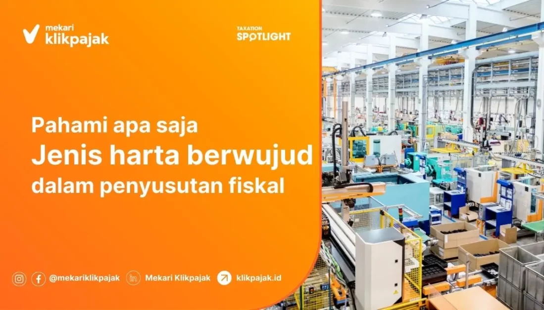 Jenis Harta Berwujud dalam Penyusutan Fiskal