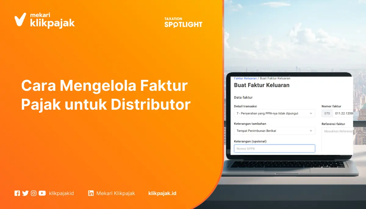 Cara Mengelola Faktur Pajak untuk Distributor