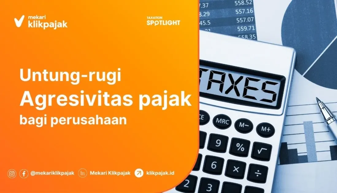 Agresivitas Pajak dan Untung-Rugi