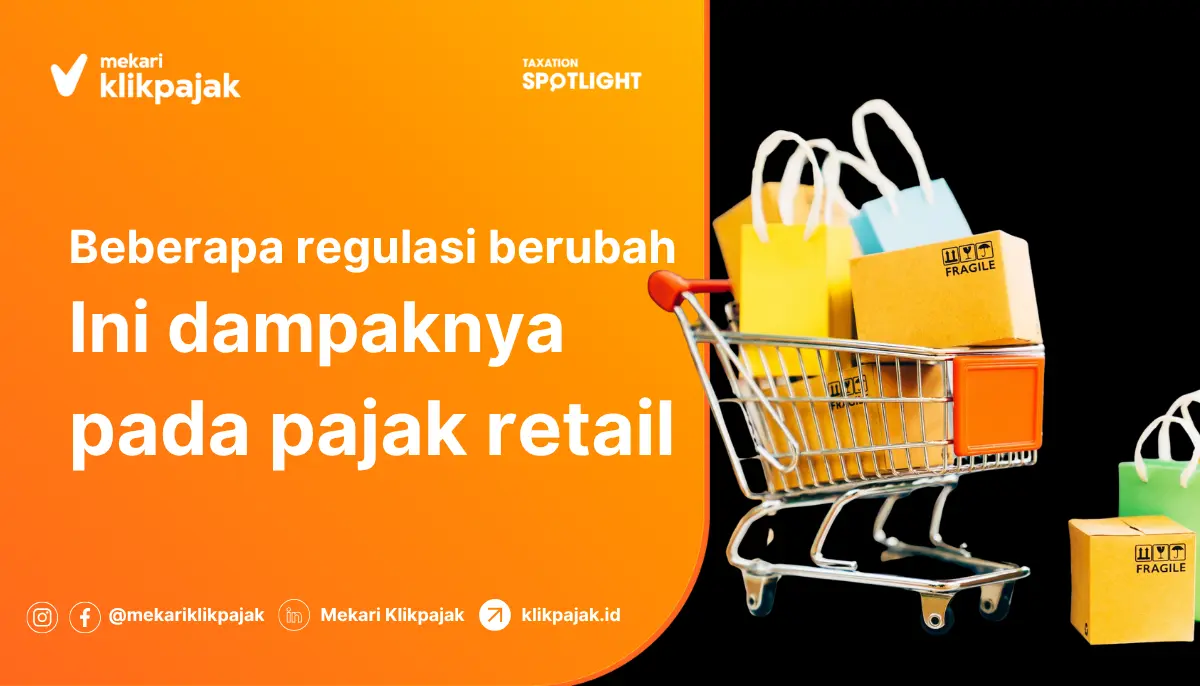 Dampak Perubahan Regulasi Terhadap Pajak Retail