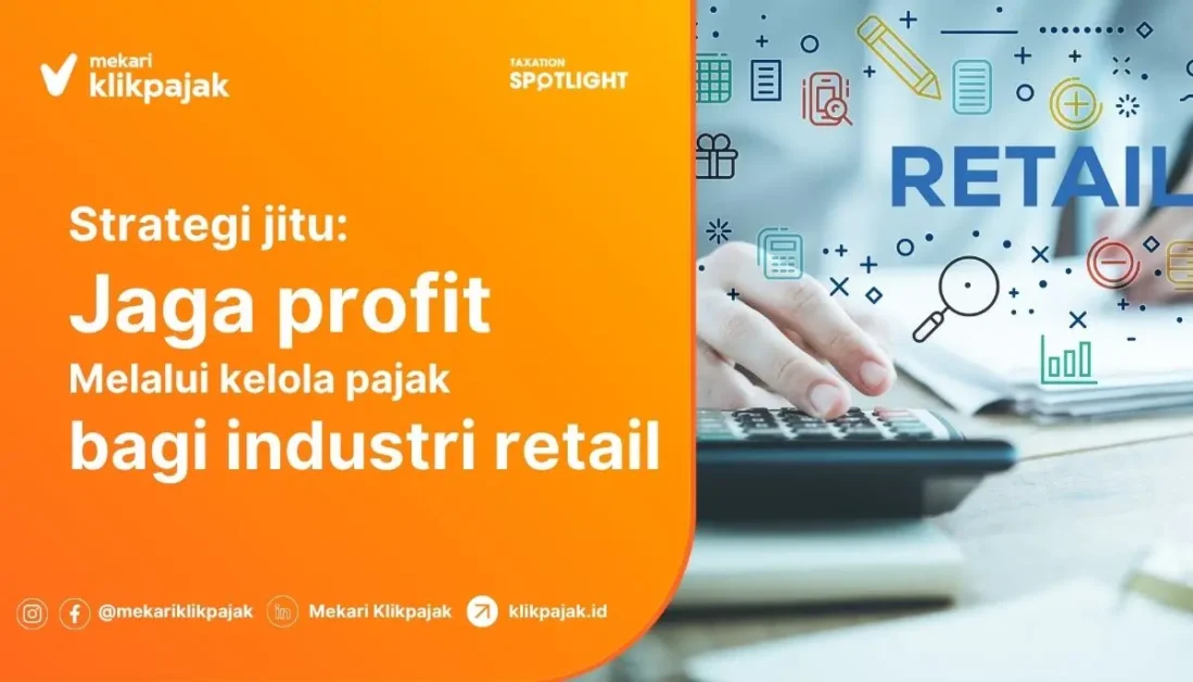 Strategi Kelola Pajak Industri Retail