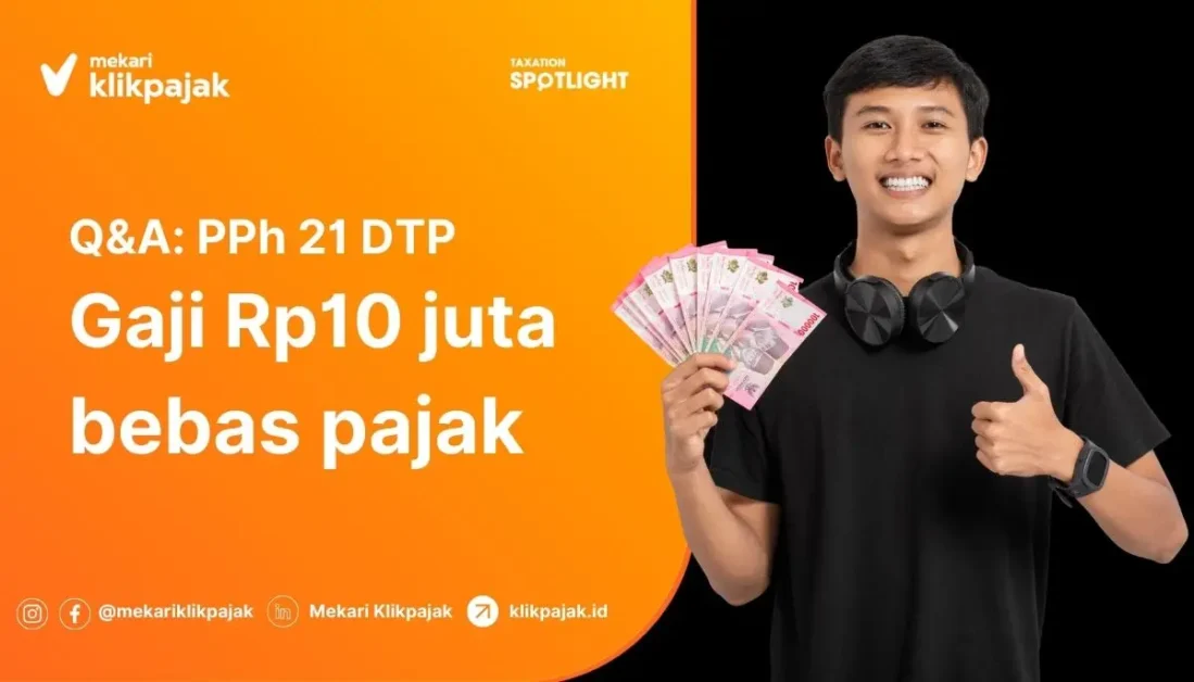 Gaji di Bawah Rp10 Juta Bebas Pajak (Insentif PPh 21 DTP)