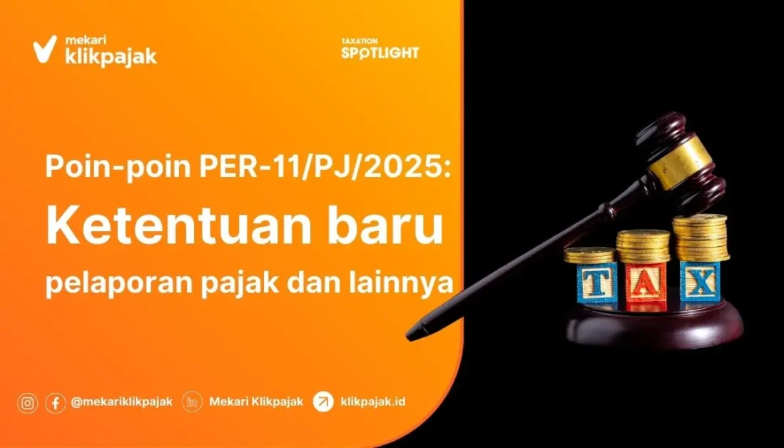 Peraturan Pelaporan Pajak Terbaru dalam PER-11PJ2025