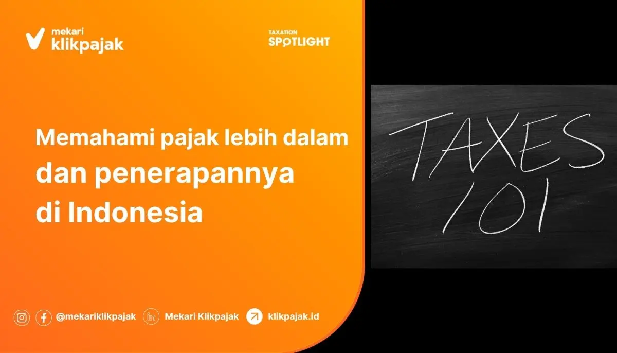 Literasi Pajak: Yuk, Pahami Objek Sasaran Pajak di Indonesia