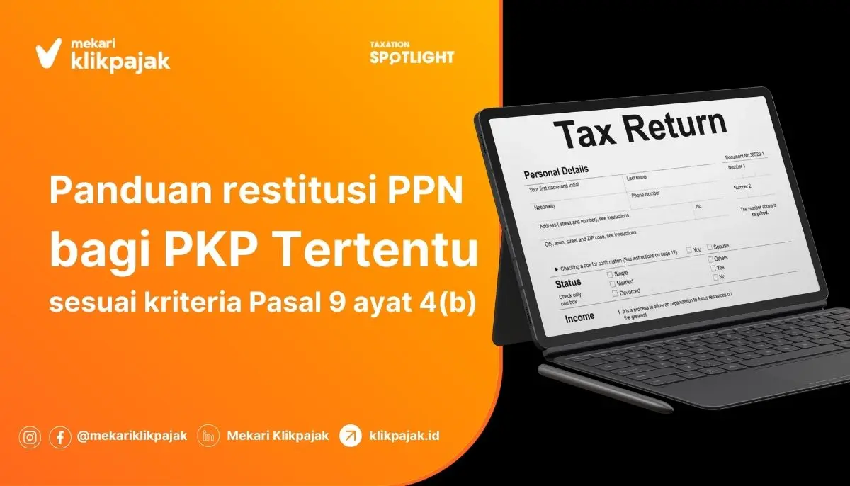 Panduan Restitusi PPN bagi PKP Pasal 9 Ayat 4b