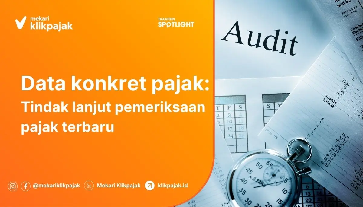 Data Konkret Pajak Jadi Dasar Pemeriksaan: Jenis & Contoh