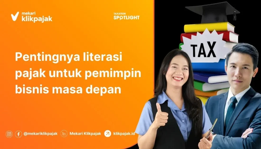 Mekari Klikpajak - Literasi Pajak untuk Pemimpin Bisnis Masa Depan