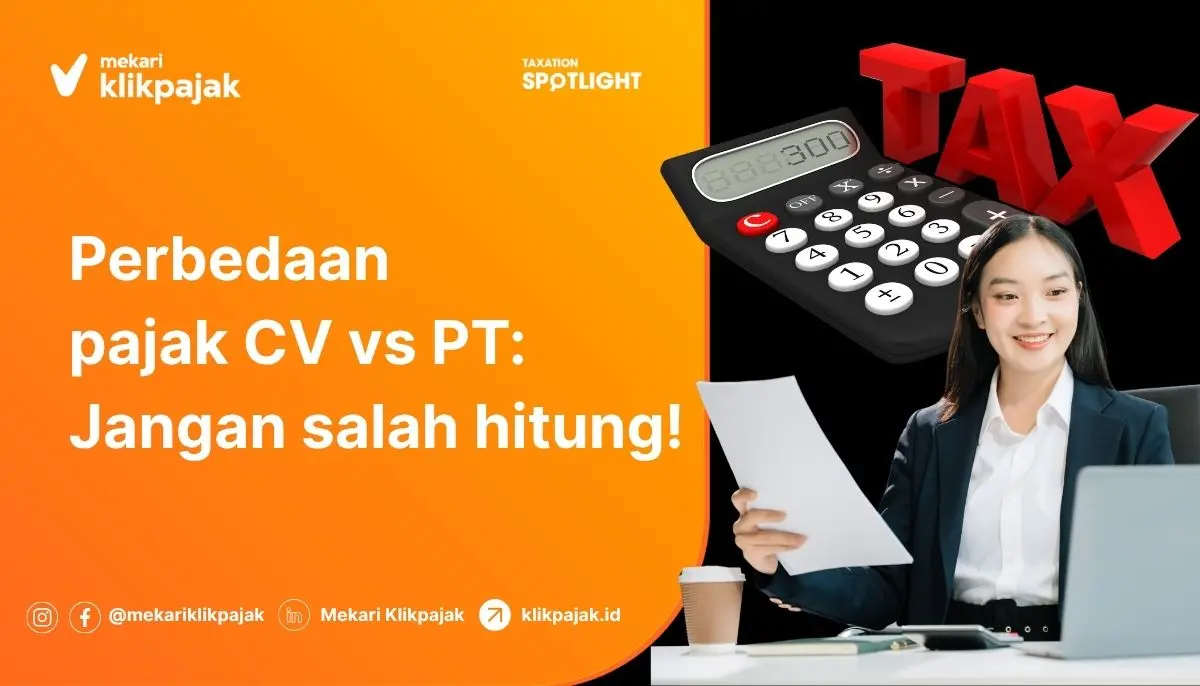 Pajak CV vs PT: Perbedaan, Cara Hitung, dan Contohnya