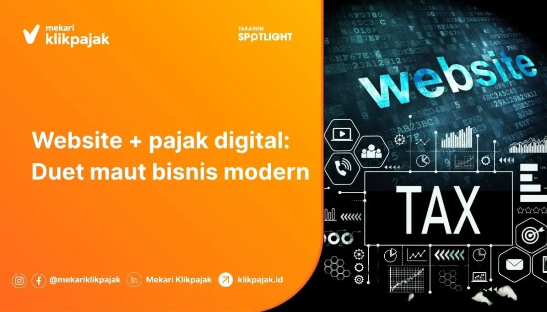Mekari Klikpajak - Mengapa Bisnis Modern Butuh Website dan Sistem Pajak Digital Terintegrasi