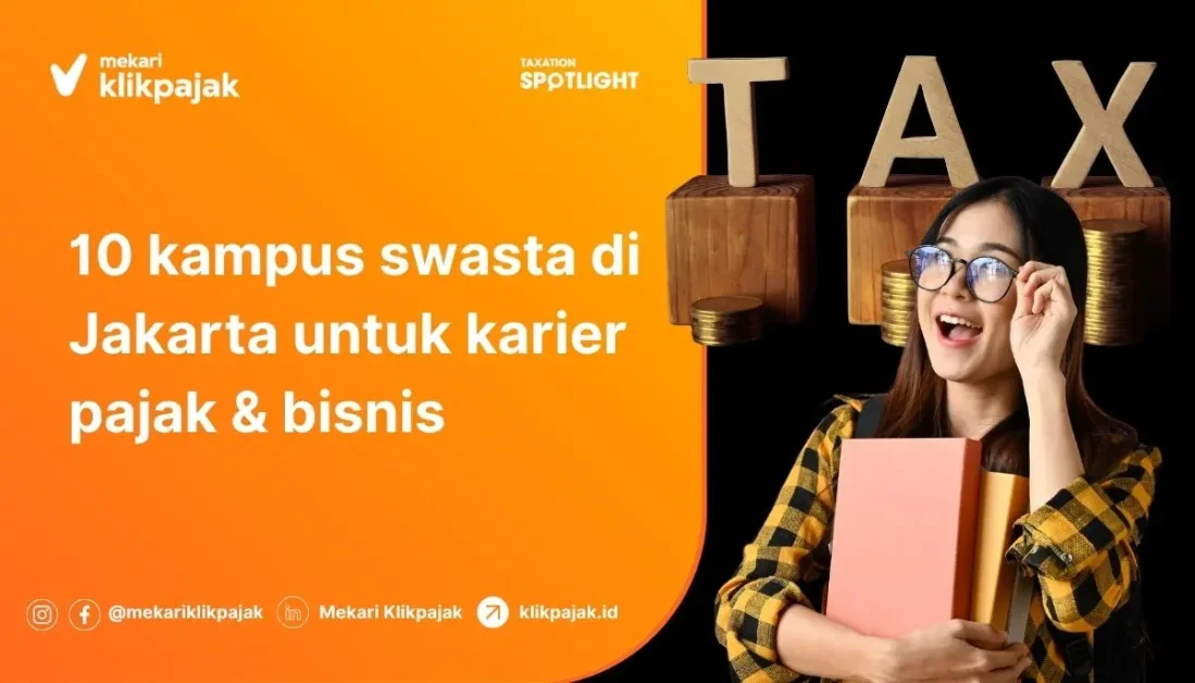 Mekari Klikpajak - Universitas Swasta di Jakarta untuk Karier Pajak & Bisnis