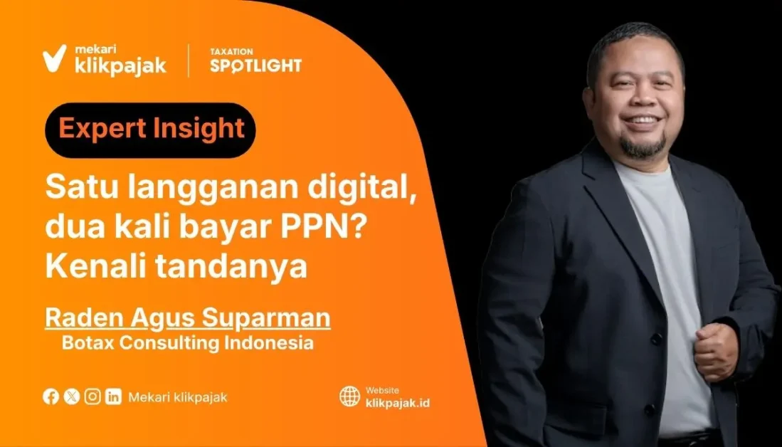 Mekari Klikpajak - Risiko Double Collection PPN pada Langganan Digital Global